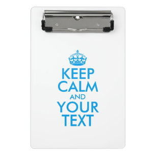 Personalized KEEP CALM and YOUR Mini Klembord