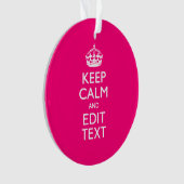 Personalized KEEP CALM AND Your Text on Fuchsia Ornament (voorkant)