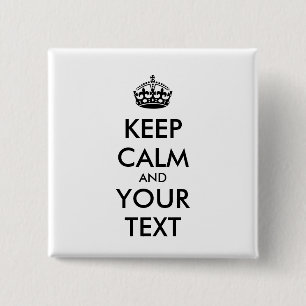 Personalized KEEP CALM and YOUR Vierkante Button 5,1 Cm