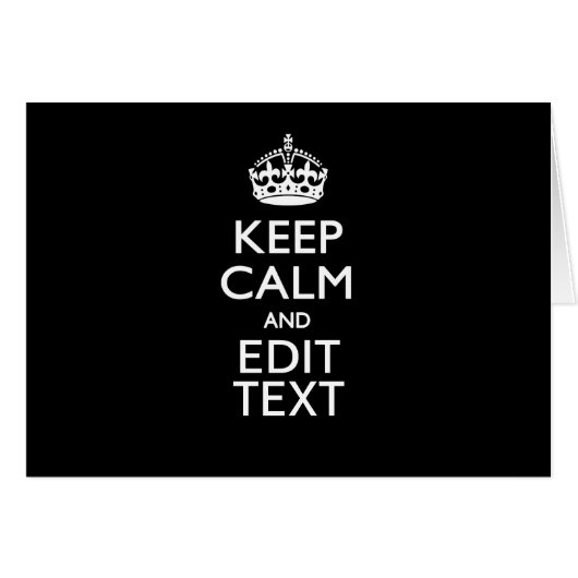 Personalized KEEP CALM Have Your Text on Black (Devant horizontal)