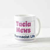 Personalized Pharmacist Life Mug (Devant droit)