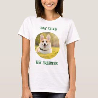 Personalized Photo Template for My Dog - My Best T-shirt