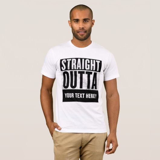 Personalized STRAIGHT OUTTA t-shirts (Devant entier)