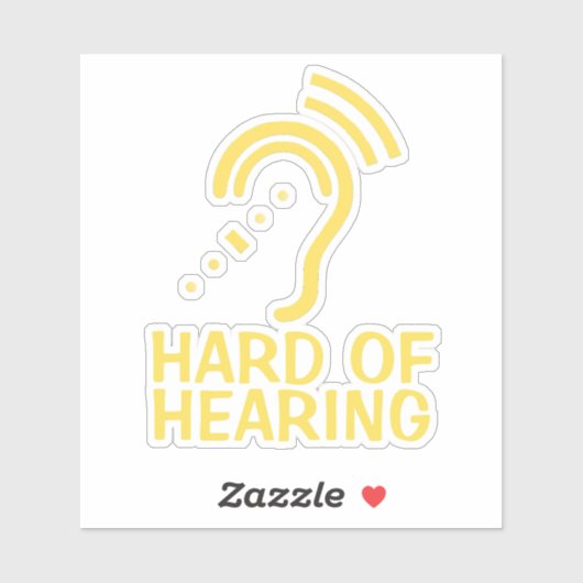 Personalized Text Hard Of Hearing Sticker (Vel)