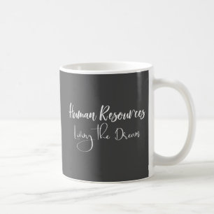 Personeelszaken HR Leven van een Droom Humor Kanto Koffiemok