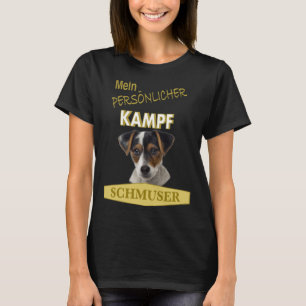 Persönlicher Kampf Schmuser Jack Russel Terrier T-shirt