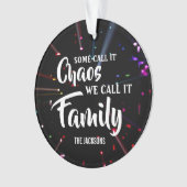 Personnalisable Certains appellent ça chaos nous a (devant)