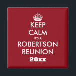 Personnalisé drôle garder calme magnets de réunion<br><div class="desc">Personnellement amusant garder calme magnets de réunion de famille. Soirée de fête pour la réunion,  réunion de classe secondaire,  pique-nique etc. Ajoutez votre propre nom de famille et votre année personnalisée.</div>