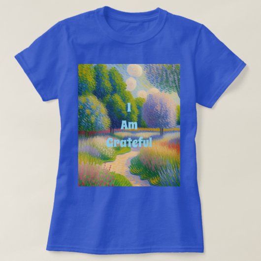 Personnalisé Je Suis Grateful Nature T-Shirt (Design devant)