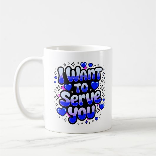Personnalisé "Je Veux Vous Servir" Café Mug - Roma (Gauche)