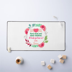 Personnaliser Maman Désolé pour tes autres enfants