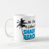 Personne aime une tasse de café louche de plage (Gauche)