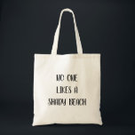Personne n'aime la plage ombragée un Sac fourre-to<br><div class="desc">Si vous cherchez un moyen simple d’aider à résoudre notre problème de plastique,  ces sacs fourre-tout réutilisables peuvent vous aider. Conçu pour montrer votre vrai moi et votre sens de l'humour. Ces totes portent du lait,  du pain,  des céréales et bien plus encore.</div>