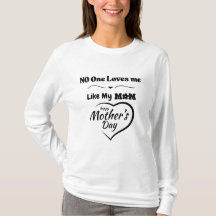 Personne Ne M'Aime Comme Mon T-shirt Maman - Bonne