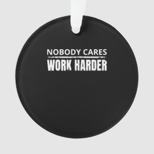 Personne Ne Se Soucie De Travailler Plus Dur Fitne