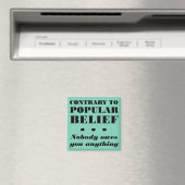 Personne Ne Vous Doit Rien Magnet Frigo Drôle (In Situ (Lave-vaisselle))