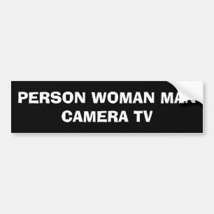 Persoon Man Camera TV Funny Trump Bumpersticker