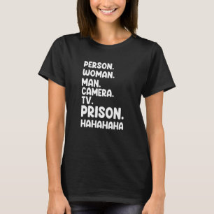 Persoon Man Camera TV Gevangenis Hahaha T-shirt