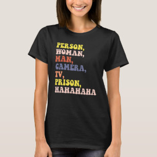 Persoon Man Camera TV Gevangenis Hahahahahahavrouw T-shirt
