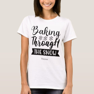 Persoonlijk bakken door de sneeuw t-shirt