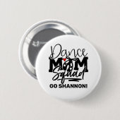 Persoonlijk Dance Mam Squad Ronde Button 5,7 Cm (Voorkant /achterkant)