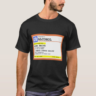 Persoonlijk Voorgeschreven Alcohol Humor T-shirt