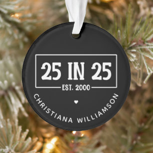 Persoonlijke 25e verjaardag in 2025 25 in 25 ornament