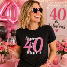 Persoonlijke 40 & Fabulous Roze Verjaardagsnaam T-