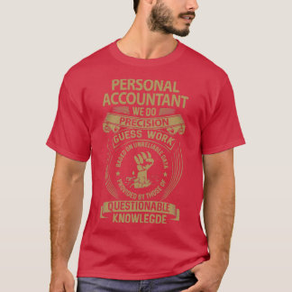 Persoonlijke accountant We doen een Precision-obje T-shirt