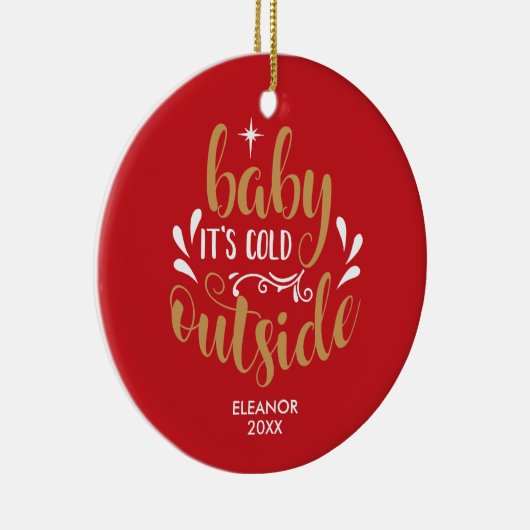 Persoonlijke Baby It's Cold Outside Keramisch Ornament (Rechts)