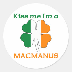 Persoonlijke Iers Kus me Ik ben Macmanus Ronde Sticker