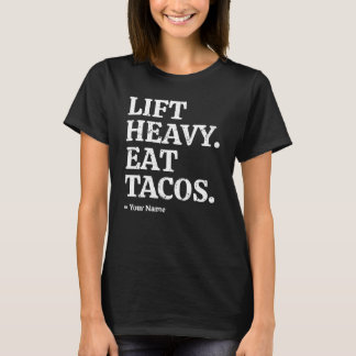 Persoonlijke Lift Zwaar Eet Tacos Aangepaste Gymi T-shirt