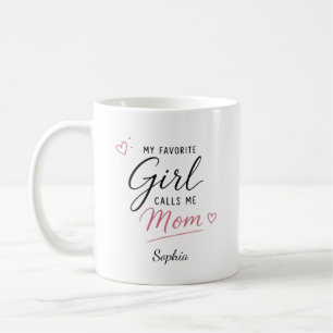 Persoonlijke Mijn favoriete meisje noemt me mama Koffiemok