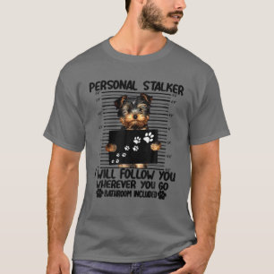 Persoonlijke Stalker ik zal je grappig volgen T-shirt