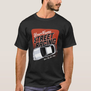 Persoonlijke straatrace raceauto motorsport t-shirt