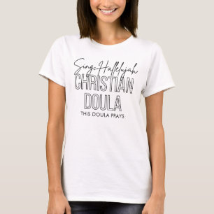 Persoonlijke Zing Hallelujah CHRISTIAN DOULA T-shirt