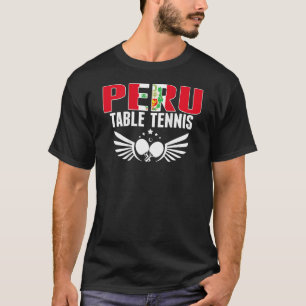 Peru Ping Pong Peruvian Table Tennis Team Support T-shirt