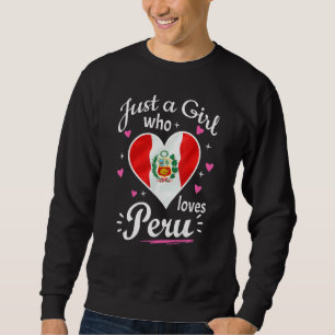 Peruvian Girl Latino Heritage Just A Girl Who Love Trui