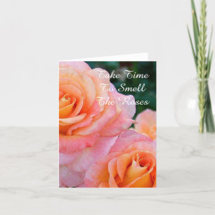 "PERZIK EN ROZE GEKLEURDE ROZEN / NEEM DE TIJD OM KAART
