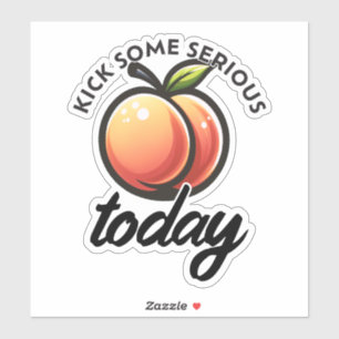 Perzik Kont Trap vandaag flink wat kont Motivatie Sticker