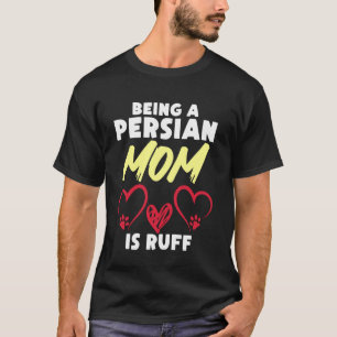 Perzische Kat ALS PERZISCHE MOEDER IS HET RUFF Gra T-shirt