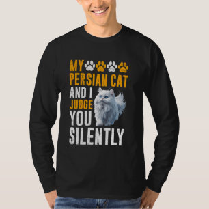 Perzische Kat Eigenaar PERZISCHE KAT EN IK BEOORDE T-shirt