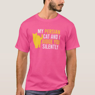 Perzische kat MIJN PERZISCHE KAT EN IK BEOORDEEL J T-shirt