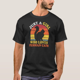 Perzische Kat Vintage Gewoon Een Meisje Dat Van P T-shirt