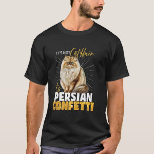 Perzische katten GEEN PERZISCH KATTENHAAR HET IS P T-shirt