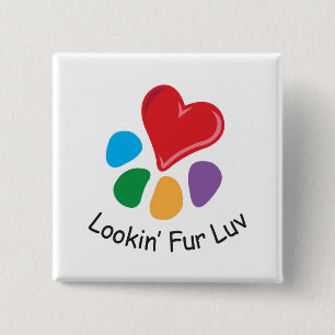 Pet Adoption_Heart-Paw_Lookin' Fur Luv 2 Vierkante Button 5,1 Cm