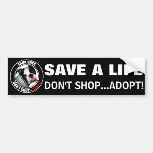 Pet Adoption, NIET SCHOPPEN...ADOPT! Bumpersticker