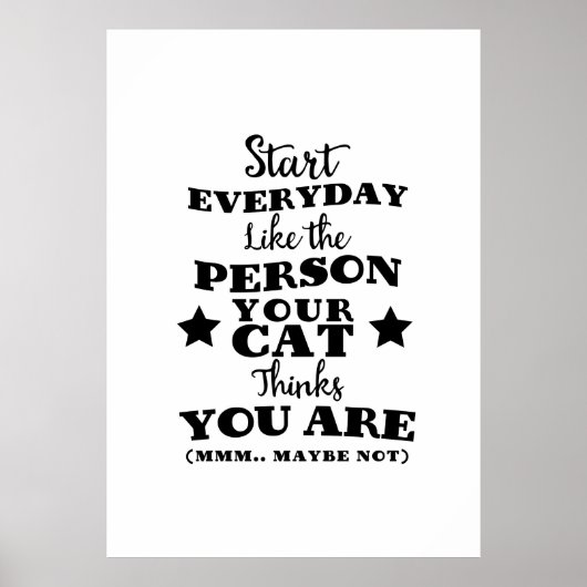 Pet Cat Funny Quote Poster (Voorkant)