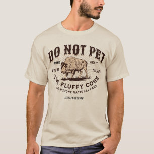Pet de Fluffy Koeien Yellowstone Bison Funny niet T-shirt