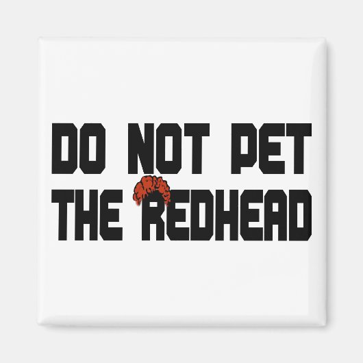 Pet de Roodkop niet in (w/ Wig) Magneet (Voorkant)